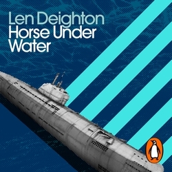 Book cover of Horse Under Water by Len Deighton