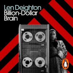 Book cover of Billion-Dollar Brain by Len Deighton