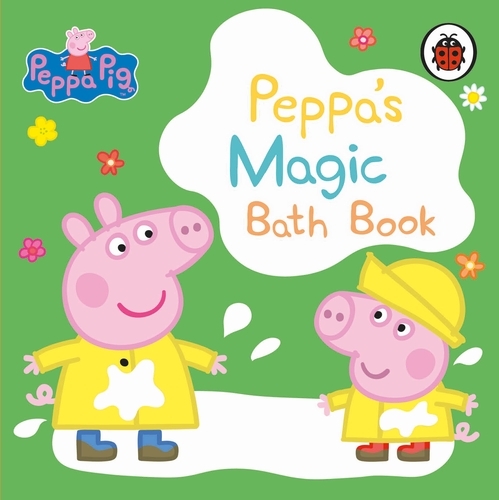 Book cover of Peppa Pig: Peppa's Magic Bath Book by Peppa Pig