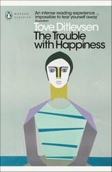 Book cover of The Trouble with Happiness by Tove Ditlevsen