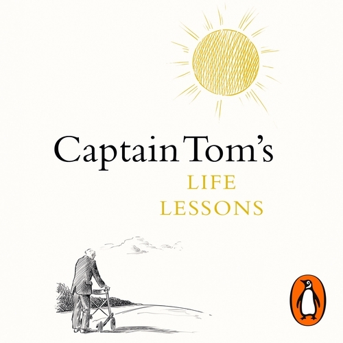 Book cover of Captain Tom's Life Lessons by Captain Tom Moore