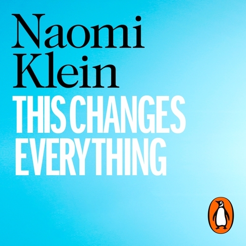 Book cover of This Changes Everything by Naomi Klein