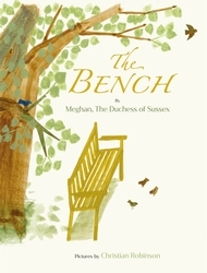 Book cover of The Bench by Meghan The Duchess of Sussex