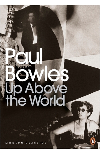 Book cover of Up Above the World by Paul Bowles