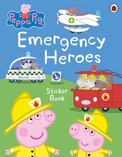 Book cover of Peppa Pig: Emergency Heroes Sticker Book by Peppa Pig