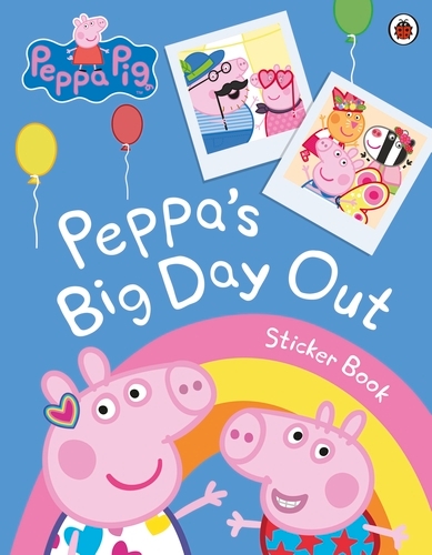 Book cover of Peppa Pig: Peppa's Big Day Out Sticker Scenes Book by Peppa Pig