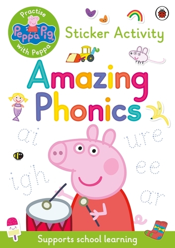 Book cover of Peppa Pig: Practise with Peppa: Amazing Phonics by Peppa Pig