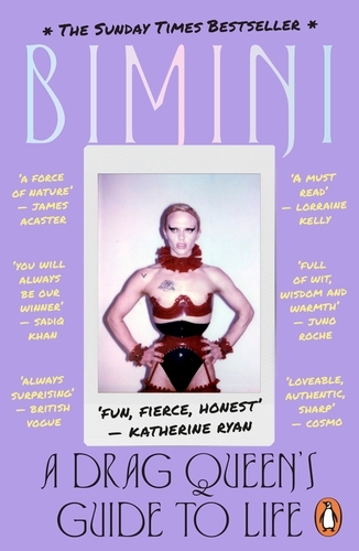 Book cover of A Drag Queen's Guide to Life by Bimini Bon Boulash