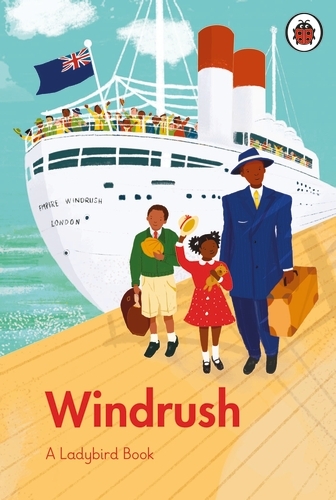 Book cover of A Ladybird Book: Windrush by Colin Grant, Emma Dyer