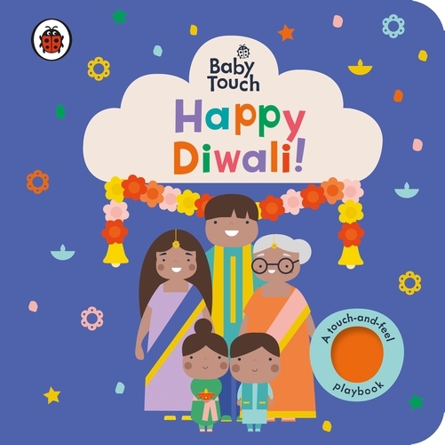 Book cover of Baby Touch: Happy Diwali! by Ladybird