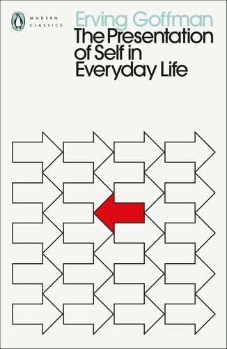 Book cover of The Presentation of Self in Everyday Life by Erving Goffman