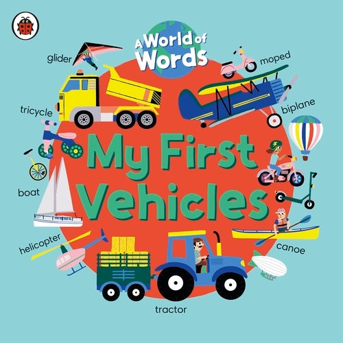 Book cover of My First Vehicles by Ladybird