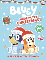 Book cover of Bluey: Hooray It's Christmas Sticker Activity by Bluey