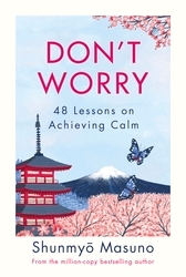 Book cover of Don’t Worry by Shunmyo Masuno