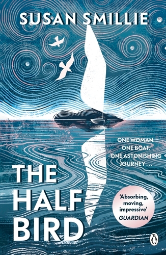 Book cover of The Half Bird by Susan Smillie