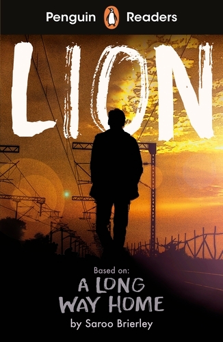 Book cover of Penguin Readers Level 4: Lion (ELT Graded Reader) by Saroo Brierley