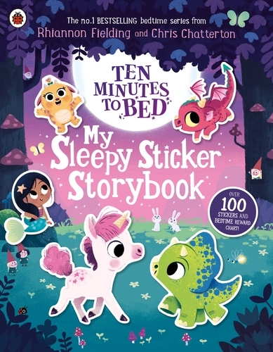 Book cover of Ten Minutes to Bed: My Sleepy Sticker Storybook by Rhiannon Fielding