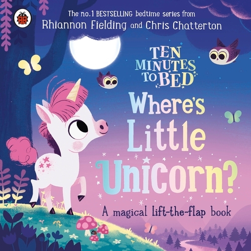 Book cover of Ten Minutes to Bed: Where's Little Unicorn? by Rhiannon Fielding