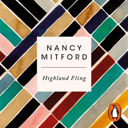 Book cover of Highland Fling by Nancy Mitford
