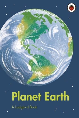 Book cover of A Ladybird Book: Planet Earth by Ladybird