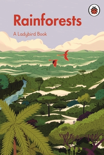 Book cover of A Ladybird Book: Rainforests by Ladybird