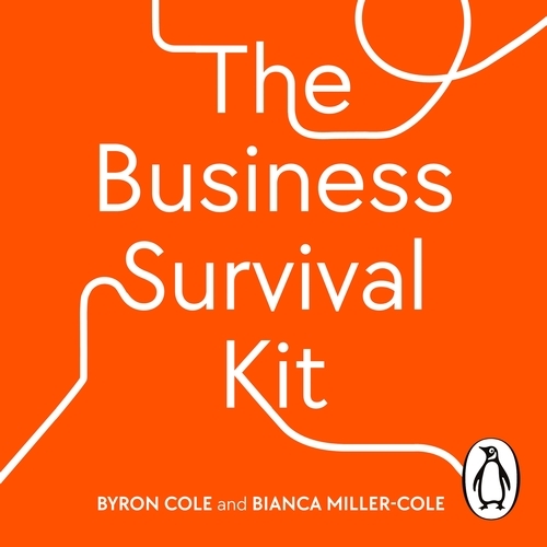 Book cover of The Business Survival Kit by Bianca Miller-Cole, Byron Cole