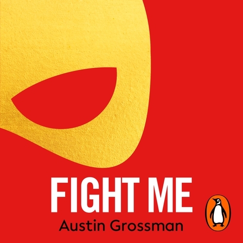 Book cover of Fight Me by Austin Grossman