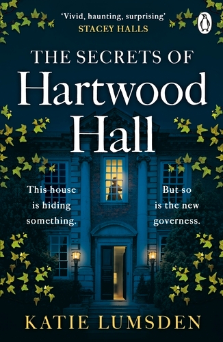 Book cover of The Secrets of Hartwood Hall by Katie Lumsden