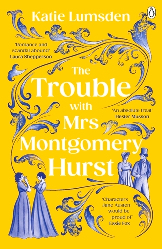 Book cover of The Trouble With Mrs Montgomery Hurst by Katie Lumsden