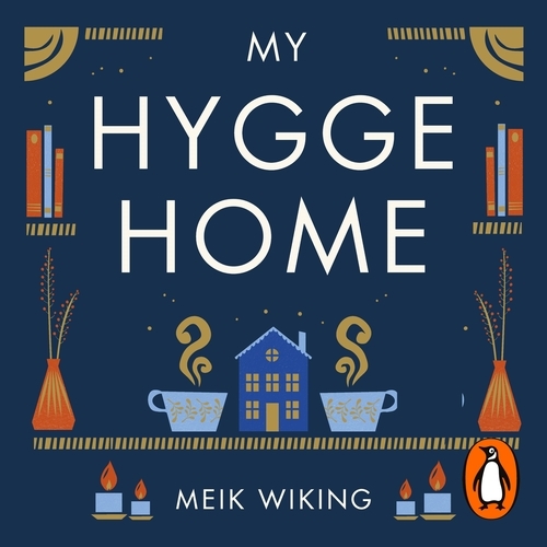 Book cover of My Hygge Home by Meik Wiking
