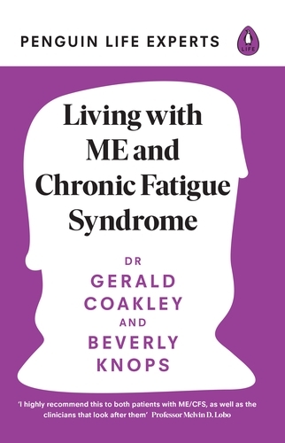 Book cover of Living with ME and Chronic Fatigue Syndrome by Gerald Coakley, Beverly Knops
