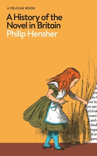 Book cover of A History of the Novel in Britain by Philip Hensher