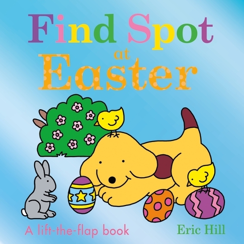 Book cover of Find Spot at Easter by Eric Hill