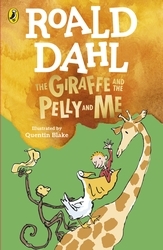 Book cover of The Giraffe and the Pelly and Me by Roald Dahl