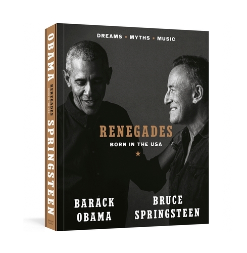 Book cover of Renegades by Barack Obama, Bruce Springsteen