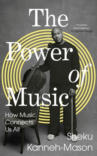 Book cover of The Power of Music by Sheku Kanneh-Mason