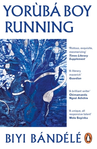 Book cover of Yorùbá Boy Running by Biyi Bandele