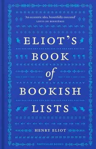 Book cover of Eliot's Book of Bookish Lists by Henry Eliot