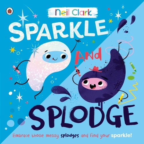 Book cover of Sparkle and Splodge by Neil Clark