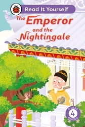 Book cover of The Emperor and the Nightingale: Read It Yourself - Level 4 Fluent Reader by Ladybird