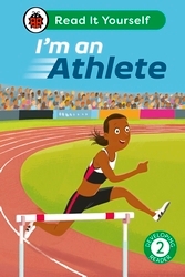 Book cover of I'm an Athlete: Read It Yourself - Level 2 Developing Reader by Ladybird