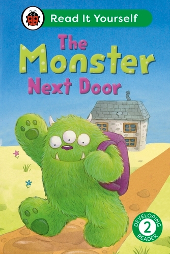 Book cover of The Monster Next Door: Read It Yourself - Level 2 Developing Reader by Ladybird