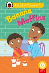 Book cover of Banana Muffins (Phonics Step 6): Read It Yourself - Level 0 Beginner Reader by Ladybird