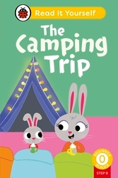 Book cover of The Camping Trip (Phonics Step 9): Read It Yourself - Level 0 Beginner Reader by Ladybird