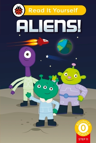 Book cover of Aliens! (Phonics Step 11): Read It Yourself - Level 0 Beginner Reader by Ladybird