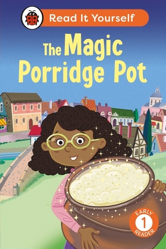 Book cover of The Magic Porridge Pot: Read It Yourself - Level 1 Early Reader by Ladybird