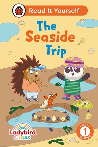 Book cover of Ladybird Class The Seaside Trip: Read It Yourself - Level 1 Early Reader by Ladybird