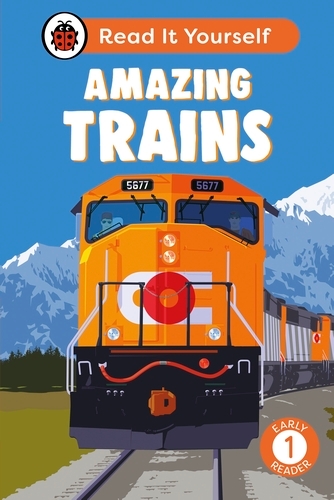 Book cover of Amazing Trains: Read It Yourself - Level 1 Early Reader by Ladybird