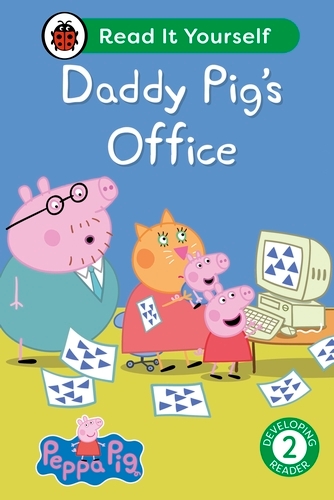 Book cover of Peppa Pig Daddy Pig's Office: Read It Yourself - Level 2 Developing Reader by Peppa Pig, Ladybird
