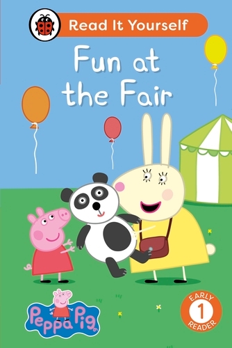 Book cover of Peppa Pig: Fun at the Fair: Read It Yourself - Level 1 Early Reader by Peppa Pig, Ladybird